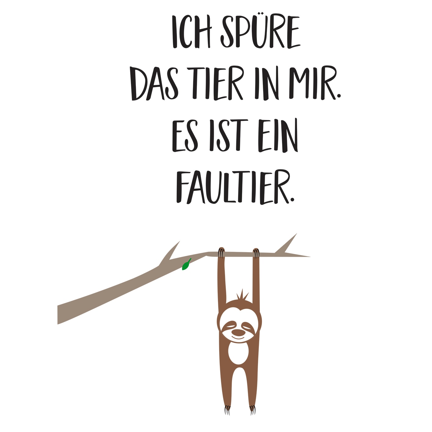 Minimalist artwork of a sloth hanging from a branch with the German text