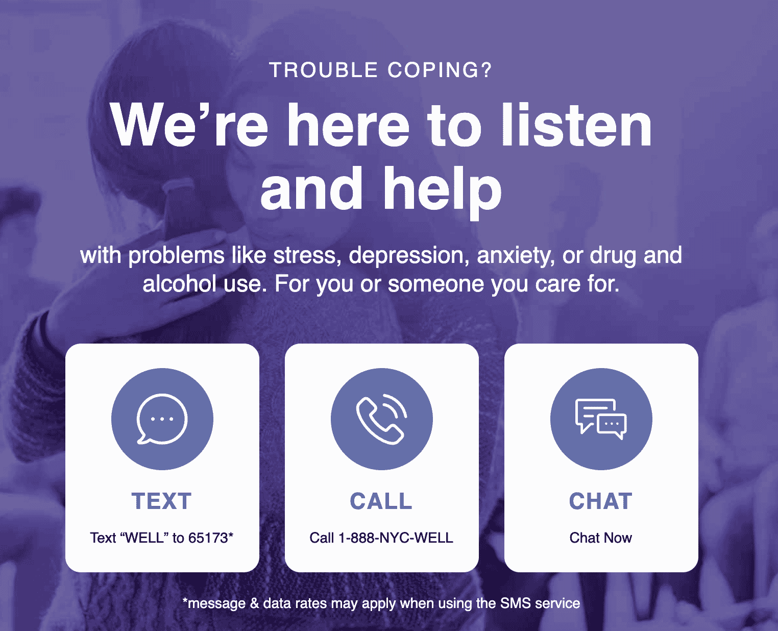 Mental health support services for stress, depression, and anxiety with options to text, call, or chat.